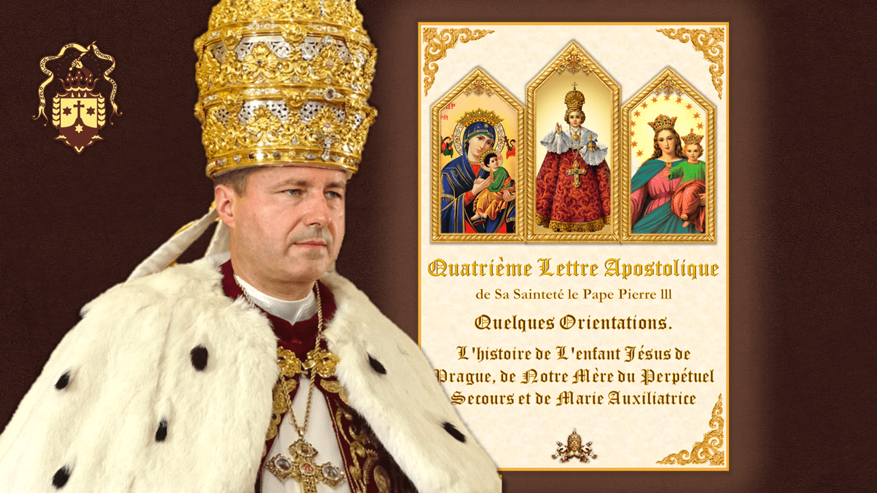 Quatrième Lettre Apostolique de Sa Sainteté le Pape Pierre III
