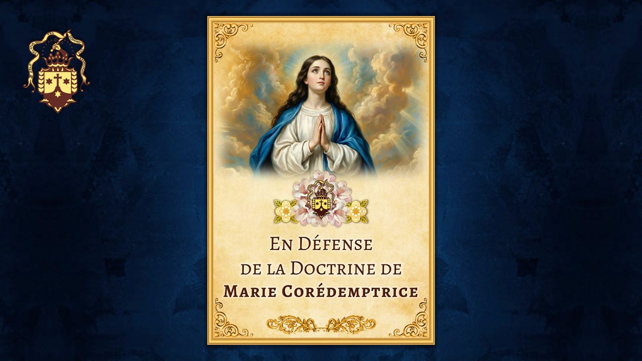 Nouvelle publication ! En Défense de la Doctrine de Marie Corédemptrice